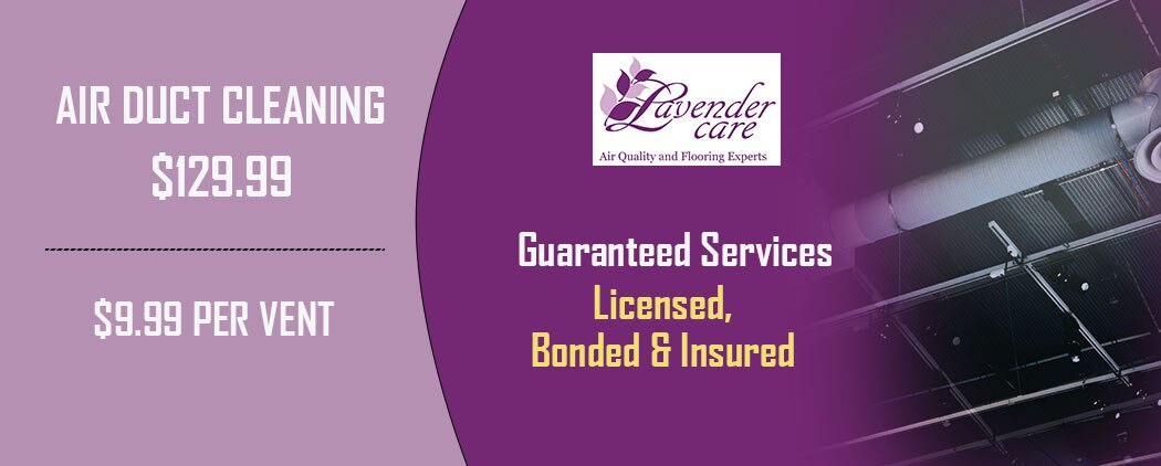Lavender Care air duct cleaning $129.99 service